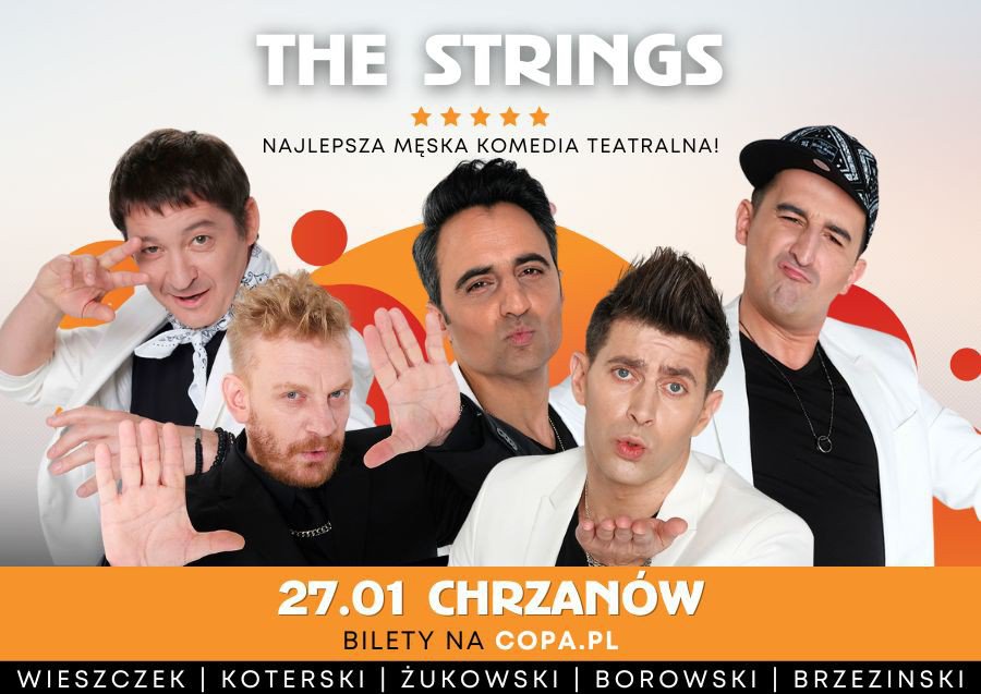 Wygraj bilet i baw się na spektaklu "The Strings" w Chrzanowie